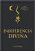 Indiferencia Divina by Rangel, Zaaide