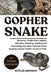Gopher Snake: Breeding, Health Care, Habitat, Behavior, Handling, Feeding And Everything You Need To Know About Keeping Gopher Snakes As Home Pets. by Butler Johnson