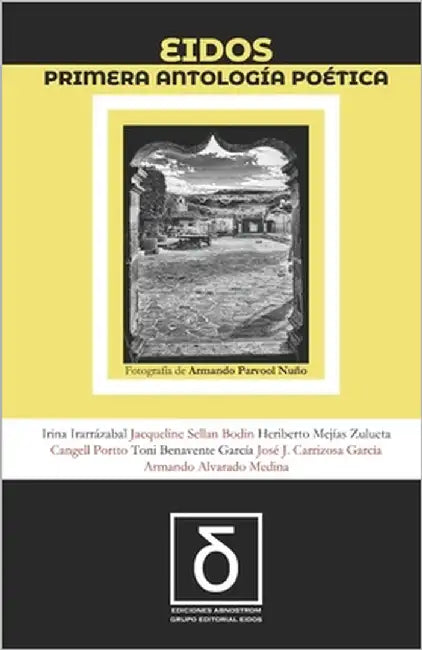 Primera Antología Poética Eidos by Grupo Editorial, Eidos