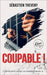 Coupable !: Thriller by Graphic, Kelly