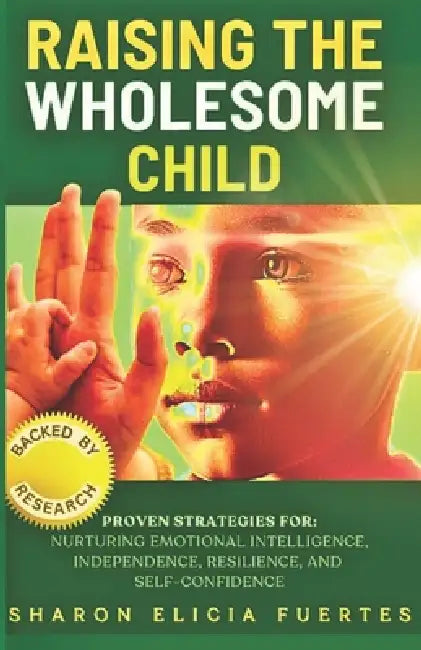 Raising The Wholesome Child