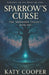 Sparrow's Curse by Katy Cooper