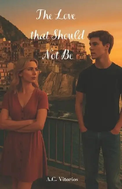 The Love The Should Not Be by A. C. Vitorios