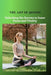 The Art of Qigong: Unlocking the Secrets to Inner Peace and Vitality by Zoe Lily