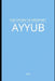 The Story of Prophet Ayyub by M. Aa