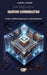 Quantum Communication: Secure and Instantaneous Communication by Aurora Amoris
