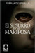 El susurro de la mariposa by Pinilla, Fernando