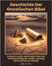 Geschichte der gnostischen Bibel: Aufdeckung des spirituellen Erbes der verlorenen Bibel der Antike, von Nag Hammadi bis zur Neuzeit by Louis, Fred