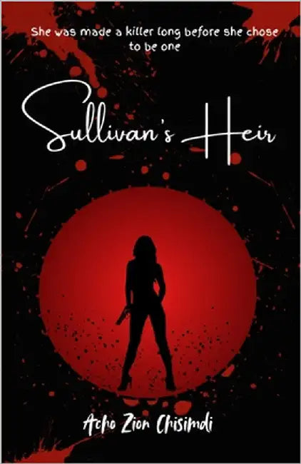 Sullivan's Heir by Acho, Zion Chisimdi