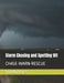 Storm Chasing and Spotting 101: Chase-Warn-Rescue by Timothy Lamar Hayes