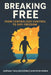 Breaking Free: From Centralised Control To DeFi by Chris Hilaire
