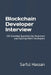 Blockchain Developer Interview: 101 Essential Questions for Beginners and Aspiring Web3 Developers by Sarful Hassan