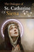 The Dialogue of St. Catherine Of Siena (Divine Conversations in Contemporary Language) by Anon The Contemplative