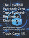 The Caverhill Protocol: Zero Trust Evolved- Resilience Engineered: Introducing: Caverhill Adaptive Security Enhanced Framework (CASEF) by Travis Ray Caverhill