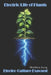 Electric Life of Plants: Electro-Culture Exposed by Matthew Dennis Long