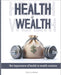 Health Is Wealth: Importance of Health in Wealth Creation by Tox Ajibade