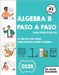 Álgebra II Paso A Paso para Principiantes: La mejor guía para principiantes sobre Álgebra II by Kohannim, Jacob