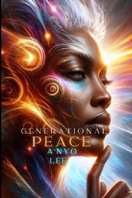 Generational Peace by A'Nyo Lee