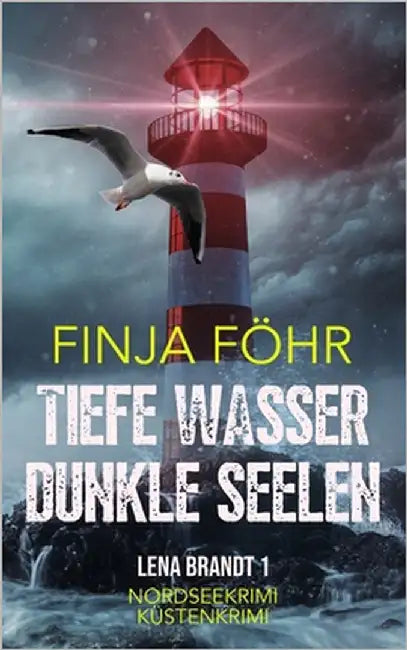 Tiefe Wasser, dunkle Seelen by Föhr, Finja