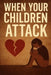 Domestic Violence: When Your Children Attack by Eulainia McGriff-Campbell