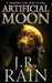 Artificial Moon by J. R. Rain