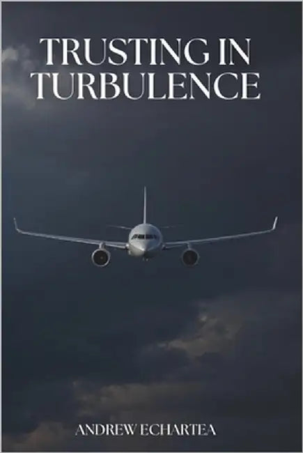 Trusting in Turbulence by Miller, Anthony