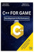 C++ for Game Development & Performance: Unlock Speed, Power, and Professional Tools for High-End Applications by Rafael Sanders