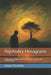 Psychiatry Hexagrams: Understanding Modern Psychiatry Through Lessons of the Ancient I Ching by Jason Yanofski