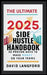 The Ultimate 2025 Side Hustle Handbook 50 Proven Ways to Make Money On Your Terms by David Langford