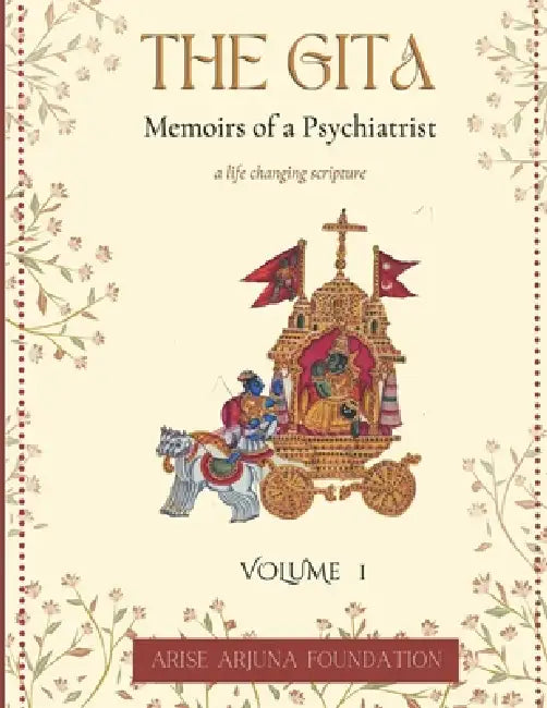 The Gita  Memoirs Of A Psychiatrist