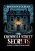 The Cromwell Street Secrets: Uncovering The Crimes Of Fred And Rose West by Brandon Colburn