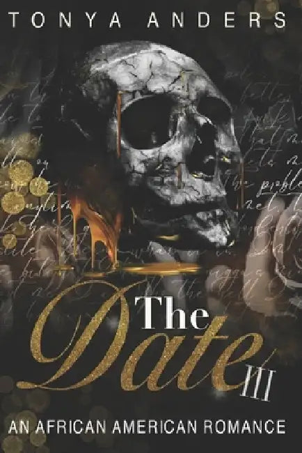 The Date 3: An African American Romantic Suspense Romance by Tonya Anders