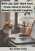 Wfh Lol: 100+ Work From Home Jokes to Survive Remote Life with Laughter: A Hilarious Collection of Zoom Fails, Slack Snafus, and Home Office Humor for by Alice W. Grey