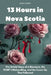 13 Hours in Nova Scotia: The Untold Story of a Massacre, the RCMP's Mishandling, and the Cover-Up That Followed by Sonia J. Cowart
