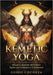 Kemetic Yoga: Rituali e pratiche dell'Antico Egitto per l'armonia e il benessere by Guido Cocozza