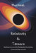 Spacetime, Special Relativity & Tensor Calculus: Galilean Relativity, Lorentz Transformations, Minkowski Metric, Vectors/Tensors, Manifolds, Covariant by Felix Knapp