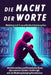 Die Macht der Worte, Mobbing mit Freundlichkeit bekämpfen: Ein lehrreiches und fesselndes Buch, das unseren Teenagern beibringt, wie man Mobbing bekäm by M. DV, Ediluma Ltd, Miriam Di Veio
