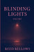 Blinding Lights by Reed Bellows