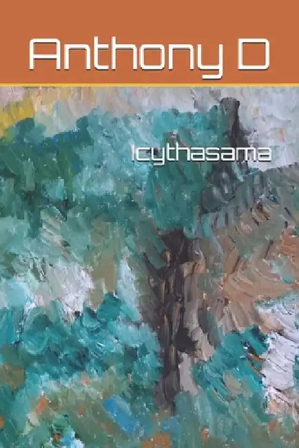 Icythasama by Anthony D