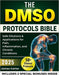 The Dmso Protocols Bible: 50+ Clinical Protocols, Safe Dilutions & Applications for Pain, Inflammation, and Chronic Conditions by James Carter
