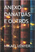 Anexo Danatuás E Outros by Lenyer, Mikael