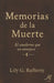 Memorias de la Muerte. El cuaderno que no envejece. by Lily G. Rafferty