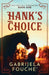 Hank's Choice: Wild West Mail-Order Brides by Gabrijela Fouche'