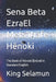 Sena Beta EzraEl Mets'iḥāfe Hēnoki: The Book of Hēnoki (Enock) In Standard English by King Binyam Selamun