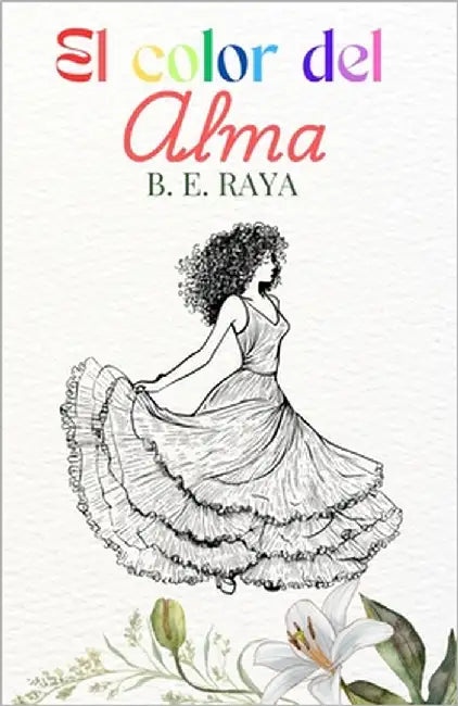 El Color del Alma by Raya, B. E.