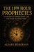 The 11th Hour Prophecies: Mysterious Predictions and the Race Against Time by Alvaro Roberson