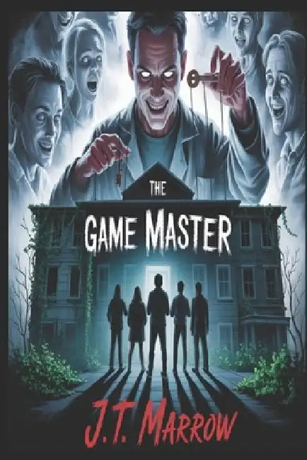 The Game Master by J. T. Marrow