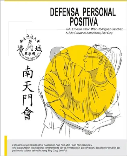 Defensa Personal Positiva: Positive Self Defense by Sanchez, Ernesto Rodriguez