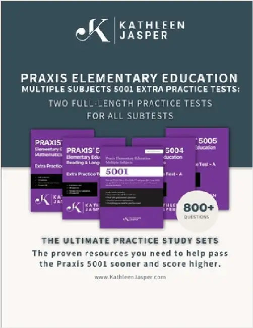 Praxis 5001 Extra Practice Tests: Two Full-Length Practice Tests For All Subtests by Jasper, Kathleen
