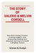 The Story of Valerie & Melvin Cordell: How Overcoming Trauma, Finding Support, and Embracing Healing Can Empower Survivors to Build a Brighter Future by Kristen B. Evelyn